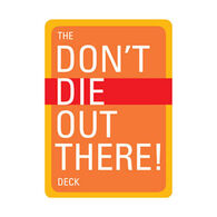 Don't Die Out There Deck by Christopher Van Tilburg