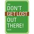 The Dont Get Lost Out There! Card Deck