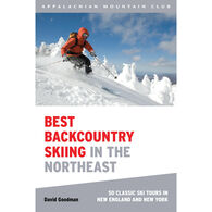 AMC Best Backcountry Skiing in the Northeast: 50 Classic Ski and Snowboard Tours in New England and New York by David Goodman